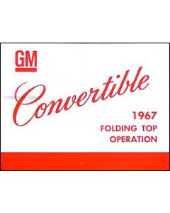 Camaro Convertible Folding Top Operation Manual, 1967