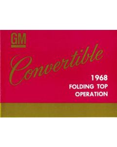 Camaro Convertible Folding Top Operation Manual, 1968
